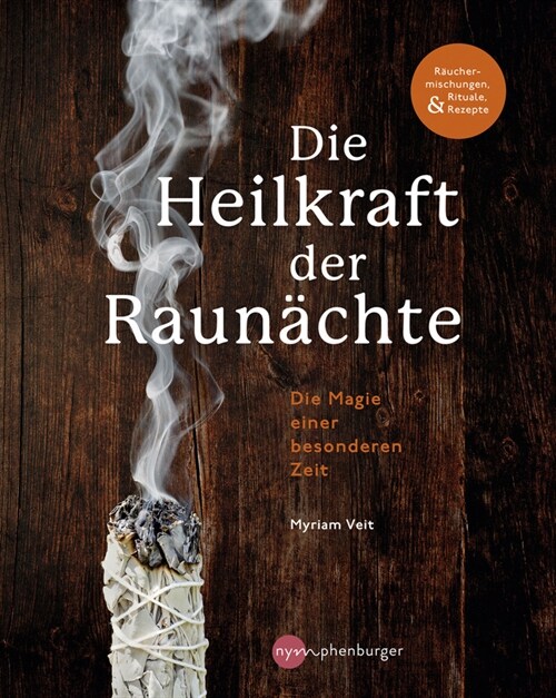 Die Heilkraft der Raunachte (Paperback)