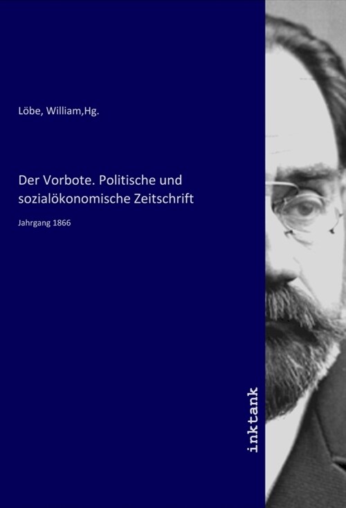 Der Vorbote. Politische und sozialokonomische Zeitschrift (Paperback)