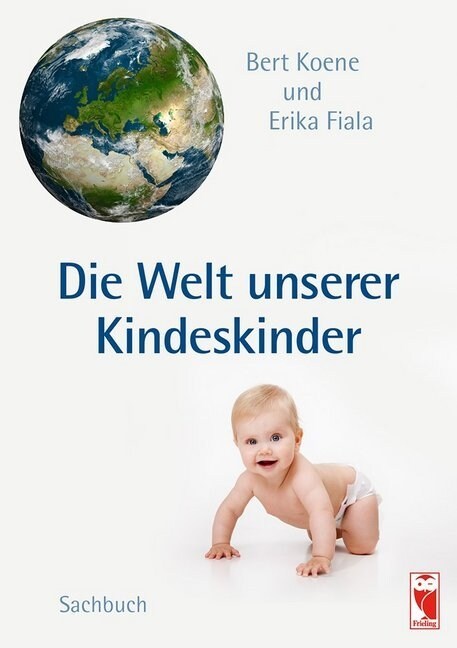 Die Welt unserer Kindeskinder (Paperback)