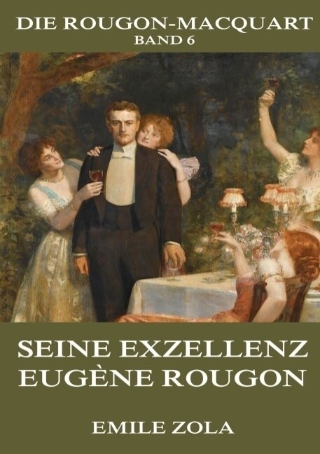 Seine Exzellenz Eugene Rougon (Paperback)