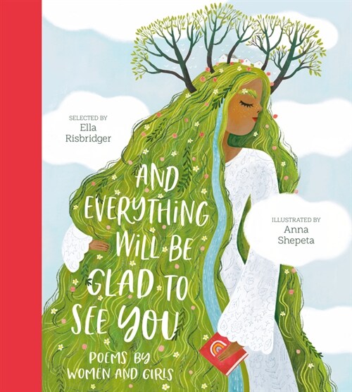 And Everything Will Be Glad to See You (Hardcover)