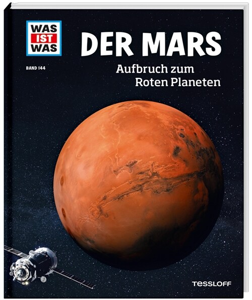 Der Mars. Aufbruch zum Roten Planeten (Hardcover)