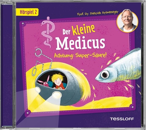 Der kleine Medicus. Horspiel 2: Achtung: Super-Saure!, Audio-CD (CD-Audio)