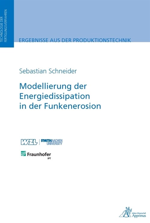 Modellierung der Energiedissipation in der Funkenerosion (Paperback)