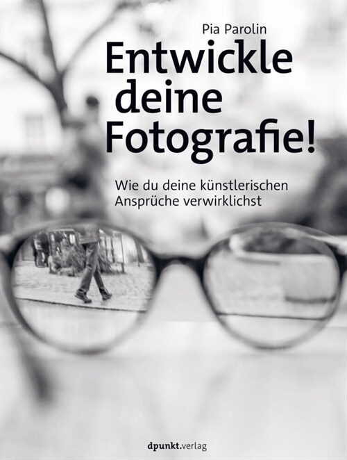 Entwickle deine Fotografie! (Hardcover)