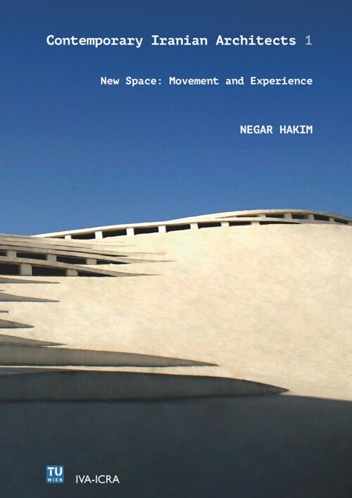 Contemporary Iranian Architects 1 (Paperback)