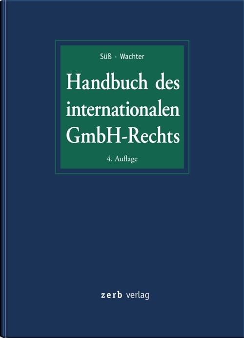 Handbuch des internationalen GmbH-Rechts (Hardcover)