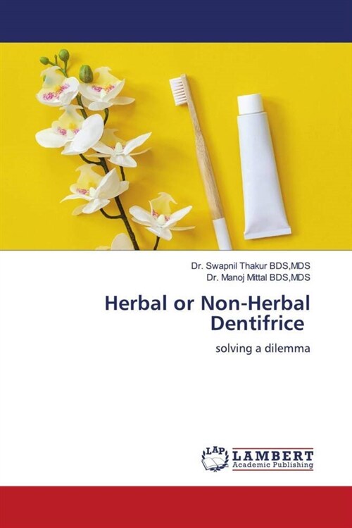 Herbal or Non-Herbal Dentifrice (Paperback)