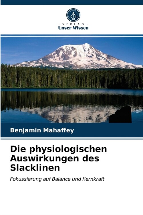 Die physiologischen Auswirkungen des Slacklinen (Paperback)