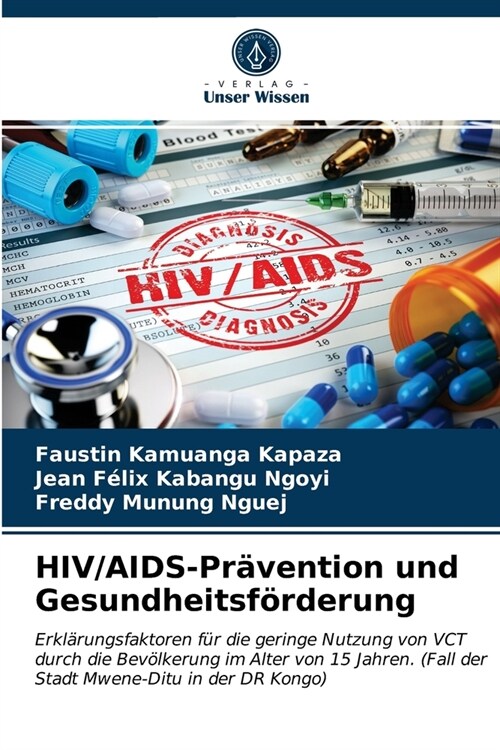 HIV/AIDS-Pr?ention und Gesundheitsf?derung (Paperback)