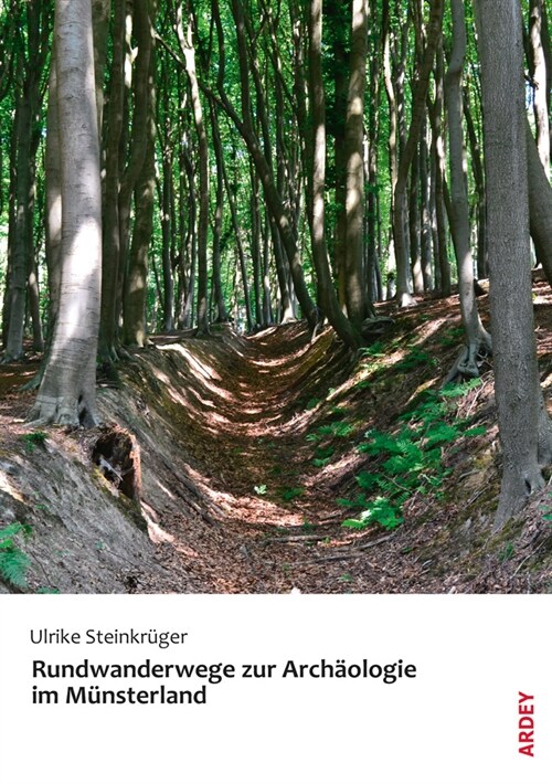 Rundwanderwege zur Archaologie im Munsterland (Paperback)