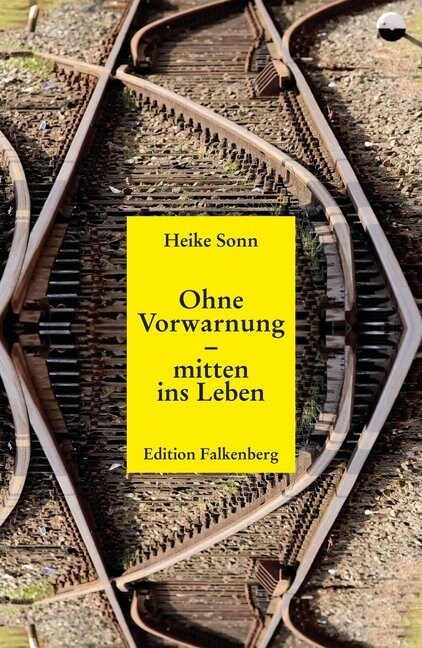 Ohne Vorwarnung - mitten ins Leben (Paperback)