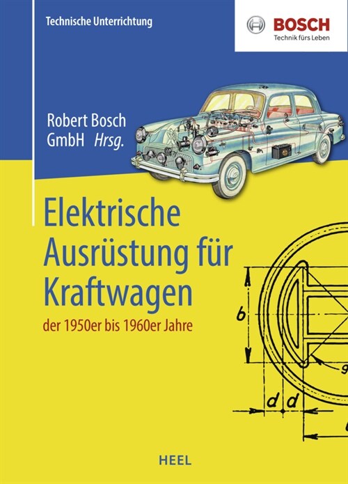 Elektrische Ausrustung fur Kraftfahrzeuge der 1950er bis 1960er Jahre (Hardcover)