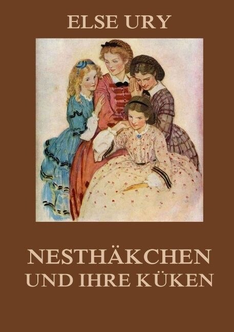 Nesthakchen und ihre Kuken (Paperback)