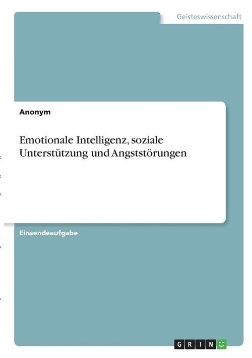 Emotionale Intelligenz, soziale Unterst?zung und Angstst?ungen (Paperback)