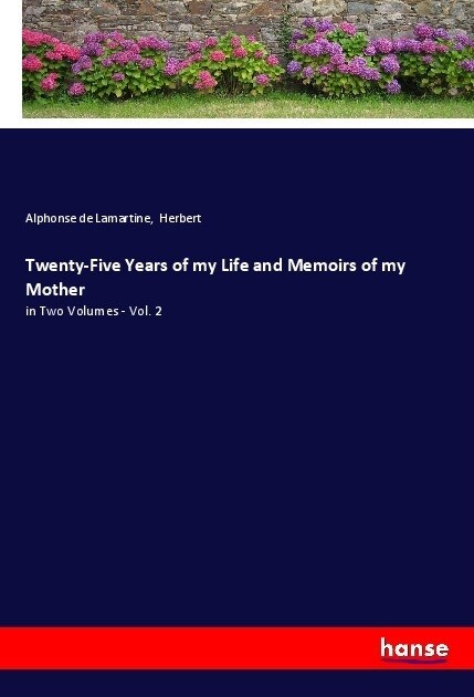 Twenty-Five Years of my Life and Memoirs of my Mother (Paperback)