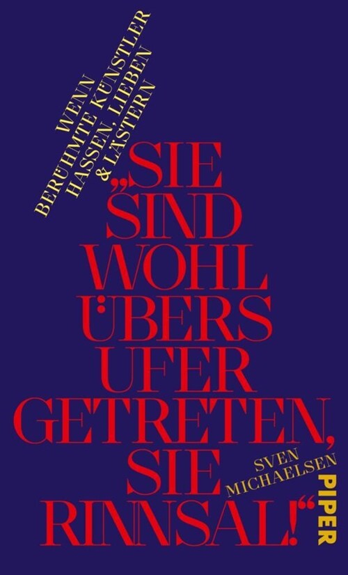 »Sie sind wohl ubers Ufer getreten, Sie Rinnsal!« (Hardcover)