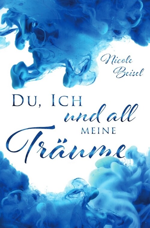 Du, ich und all meine Traume (Paperback)