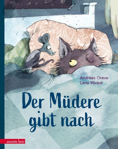 Der Mudere gibt nach - Eine zauberhaft gereimte Gutenachtgeschichte (Hardcover)