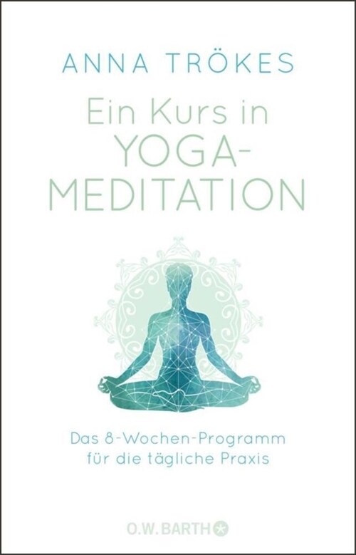 Ein Kurs in Yoga-Meditation (Paperback)