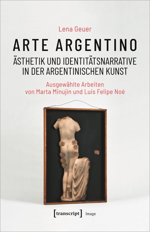 Arte argentino - Asthetik und Identitatsnarrative in der argentinischen Kunst (Paperback)