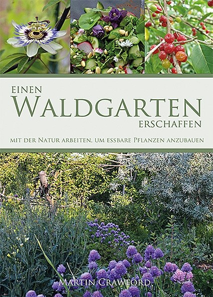 Einen Waldgarten erschaffen (Hardcover)