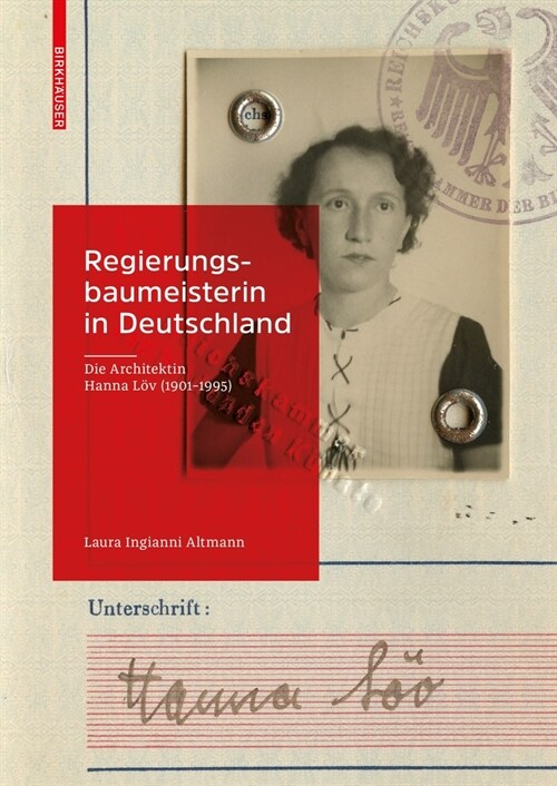Regierungsbaumeisterin in Deutschland: Die Architektin Hanna L? (1901-1995) (Hardcover)