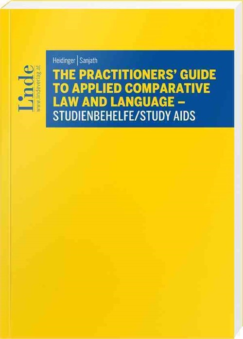 The Practitioners Guide to Applied Comparative Law and Language - Studienbehelfe/Study Aids (Paperback)