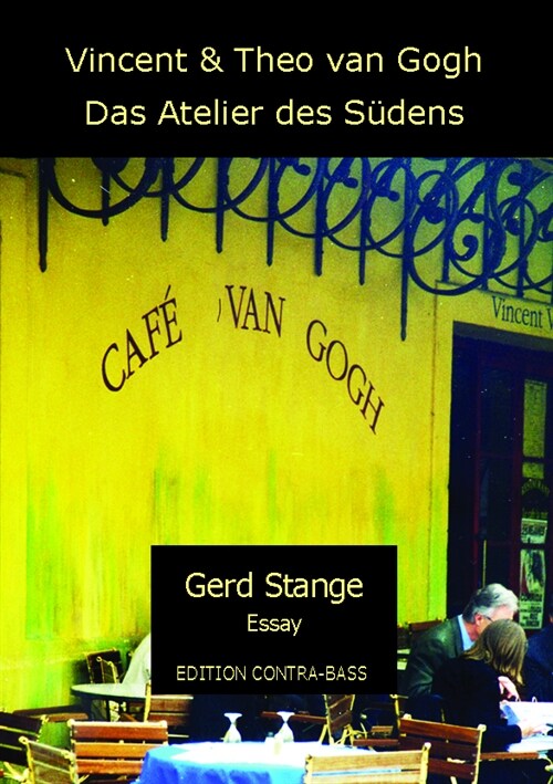 Vincent und Theo van Gogh - Das Atelier des Sudens (Paperback)