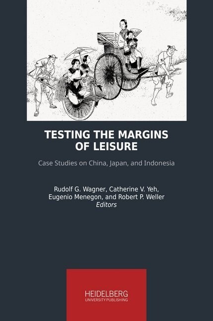 Testing the Margins of Leisure (Paperback)