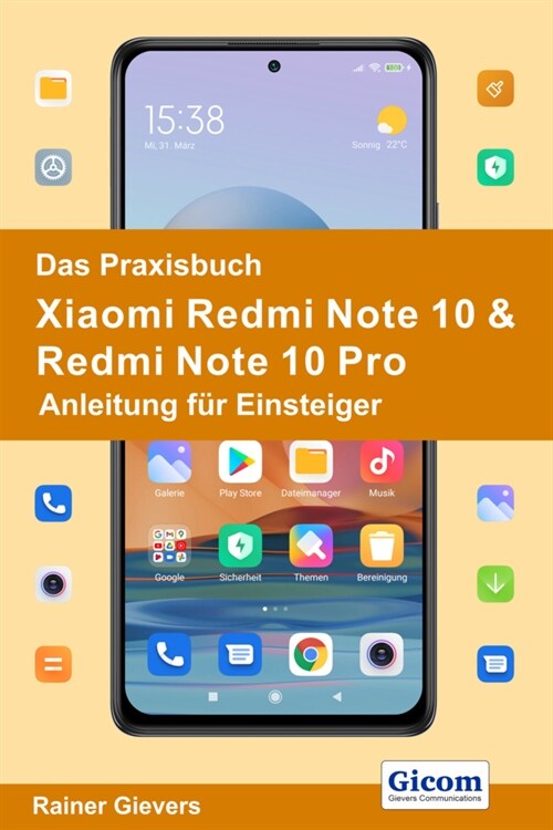 Das Praxisbuch Xiaomi Redmi Note 10 & Redmi Note 10 Pro - Anleitung fur Einsteiger (Paperback)