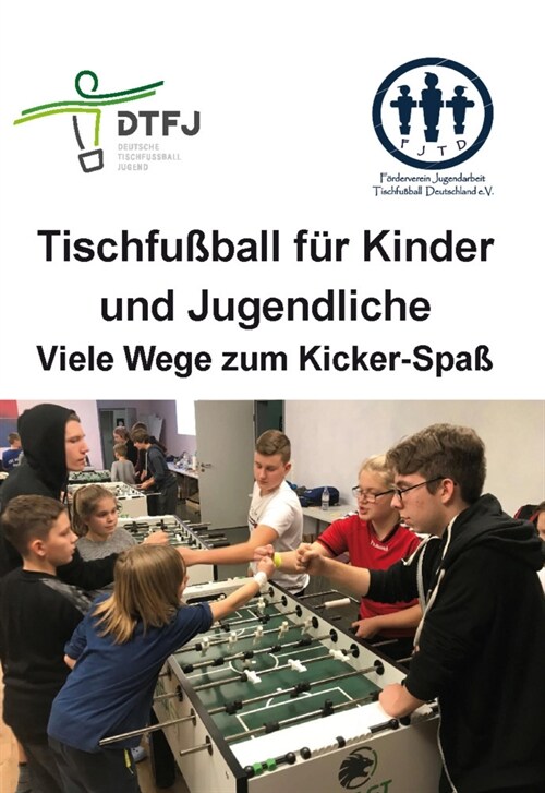 Tischfußball fur Kinder und Jugendliche (Paperback)