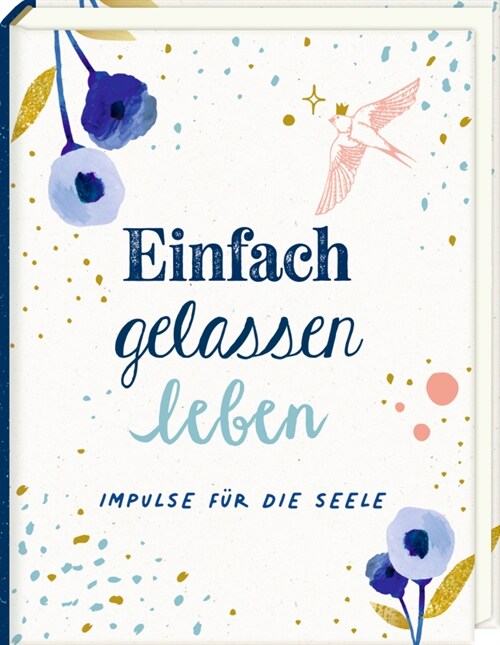 Mini-Hardcover - Einfach gelassen leben (Hardcover)