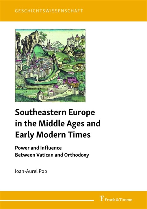 Southeastern Europe in the Middle Ages and Early Modern Times (Paperback)