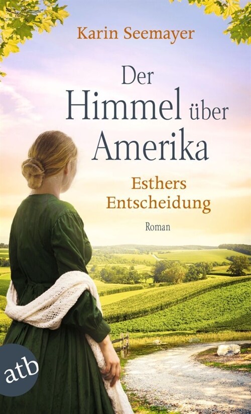 Der Himmel uber Amerika - Esthers Entscheidung (Paperback)