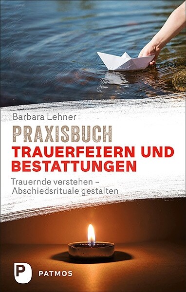 Praxisbuch Trauerfeiern und Bestattungen (Paperback)