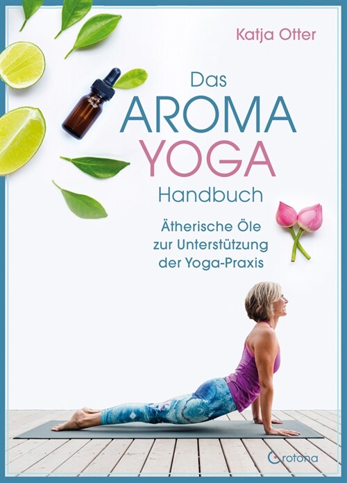 Das Aroma-Yoga-Handbuch (Hardcover)