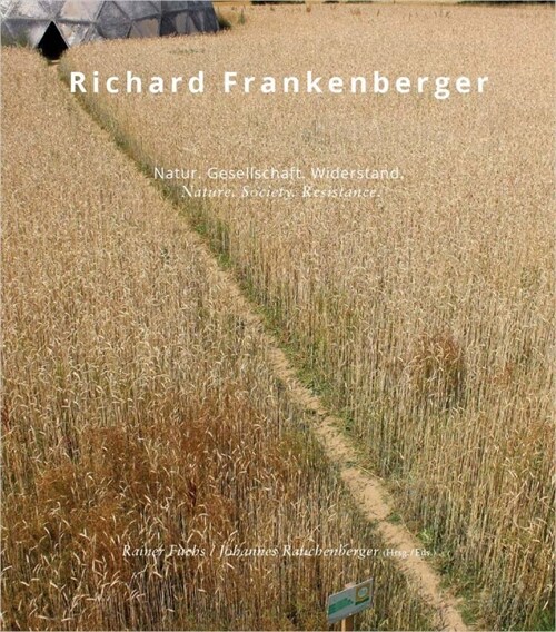 Richard Frankenberger - Natur.Gesellschaft.Widerstand | Nature.Society.Resistance (Hardcover)