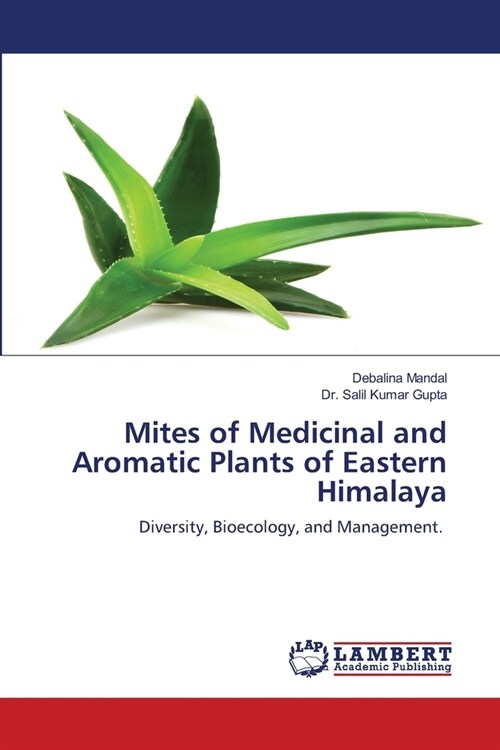 Mites of Medicinal and Aromatic Plants of Eastern Himalaya (Paperback)