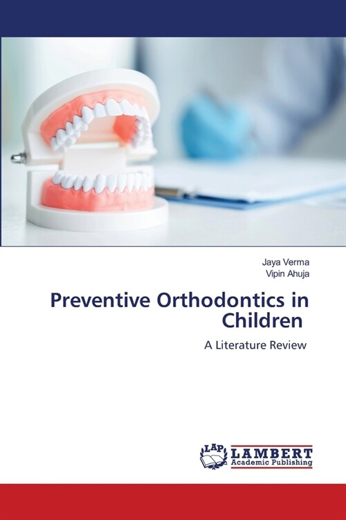 Preventive Orthodontics in Children (Paperback)