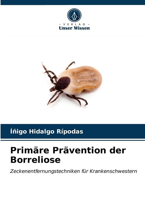 Prim?e Pr?ention der Borreliose (Paperback)