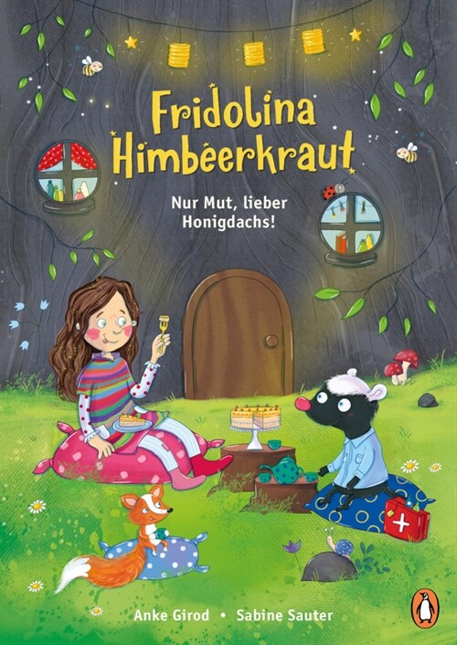 Fridolina Himbeerkraut - Nur Mut, lieber Honigdachs! (Hardcover)