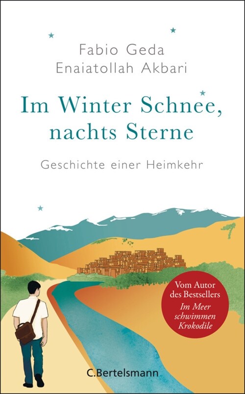 Im Winter Schnee, nachts Sterne. Geschichte einer Heimkehr (Hardcover)