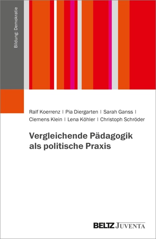 Vergleichende Padagogik als politische Praxis (Paperback)