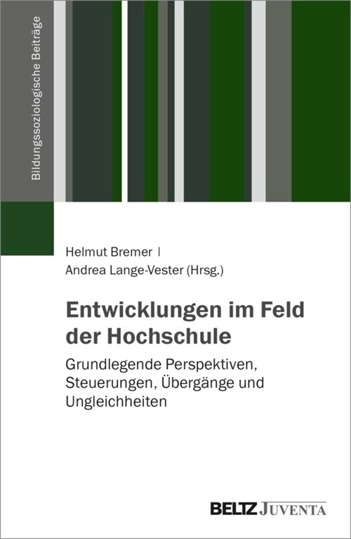 Entwicklungen im Feld der Hochschule (Paperback)