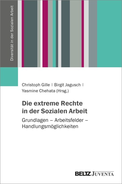 Die extreme Rechte in der Sozialen Arbeit (Hardcover)