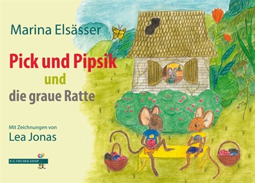 Pick und Pipsik und die graue Ratte (Hardcover)