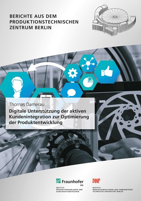 Digitale Unterstutzung der aktiven Kundenintegration zur Optimierung der Produktentwicklung. (Paperback)