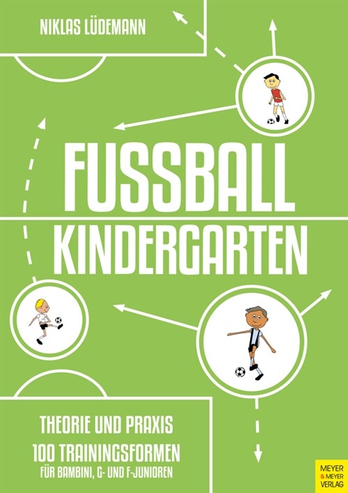 Fußballkindergarten - Theorie und Praxis (Paperback)