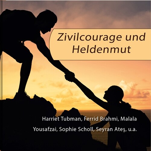 Zivilcourage und Heldenmut (Hardcover)